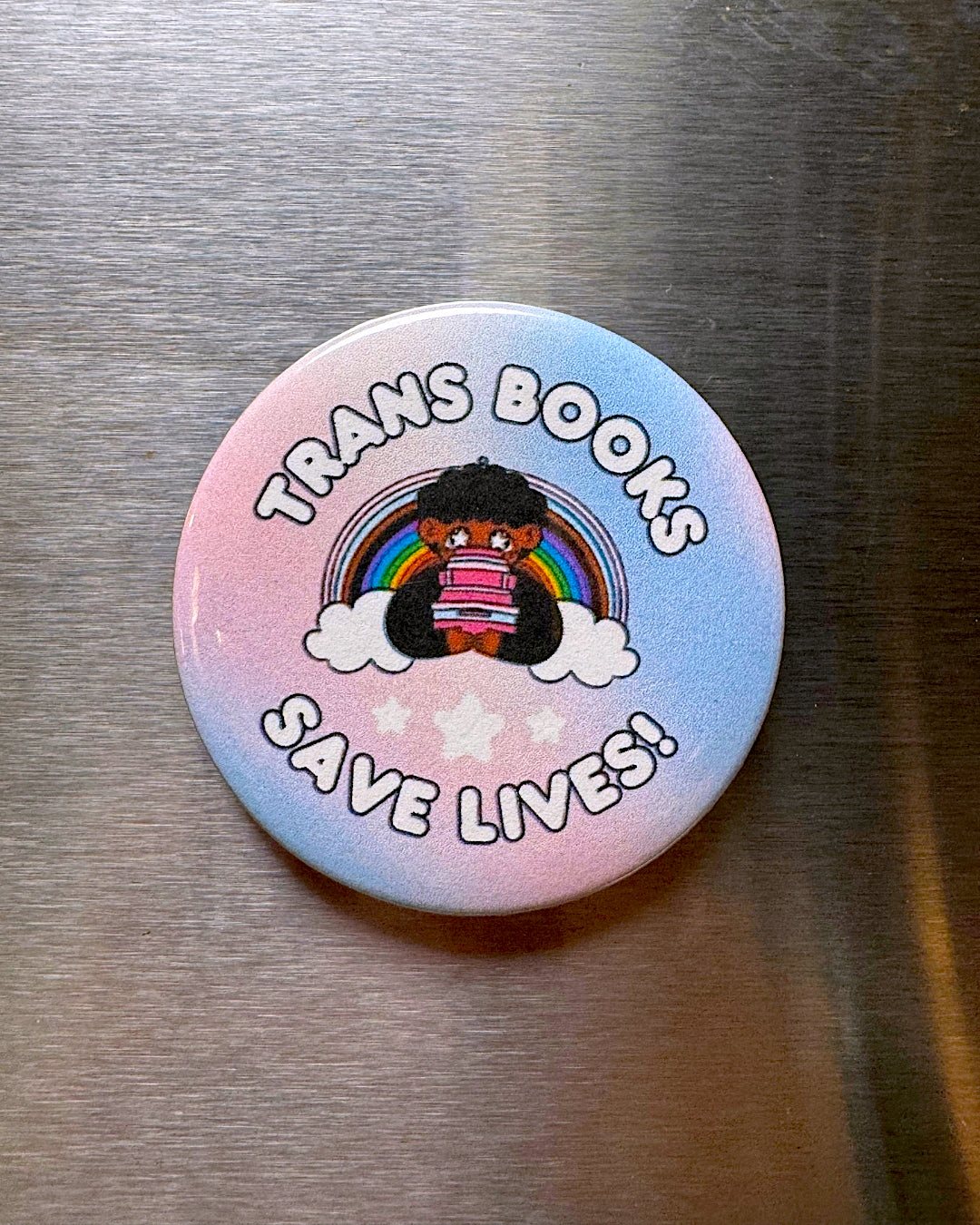 Queer/Trans Books Save Lives Pin or Magnet