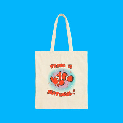 "Trans is Natural" Clownfish Colorful Ocean LGBTQ+ Canvas Tote Bag