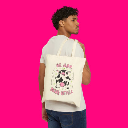 "Be Gay, Drink Oatmilk" Silly Cow Canvas Tote Bag