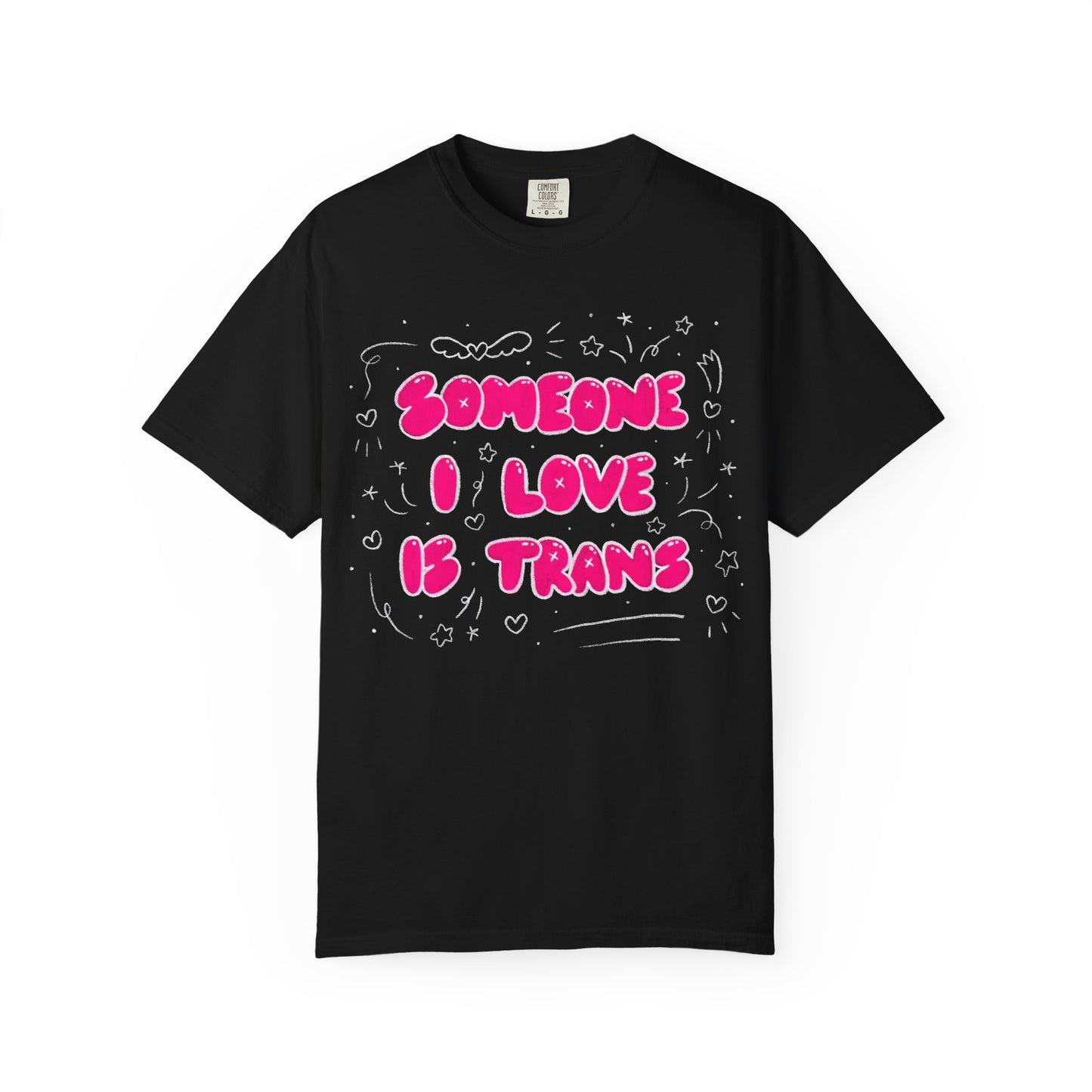 "Someone I Love Is Trans" Trans Ally T-Shirt