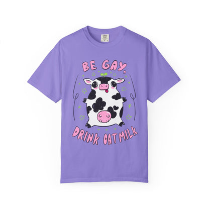 "Be Gay, Drink Oatmilk" Silly Cow T-Shirt