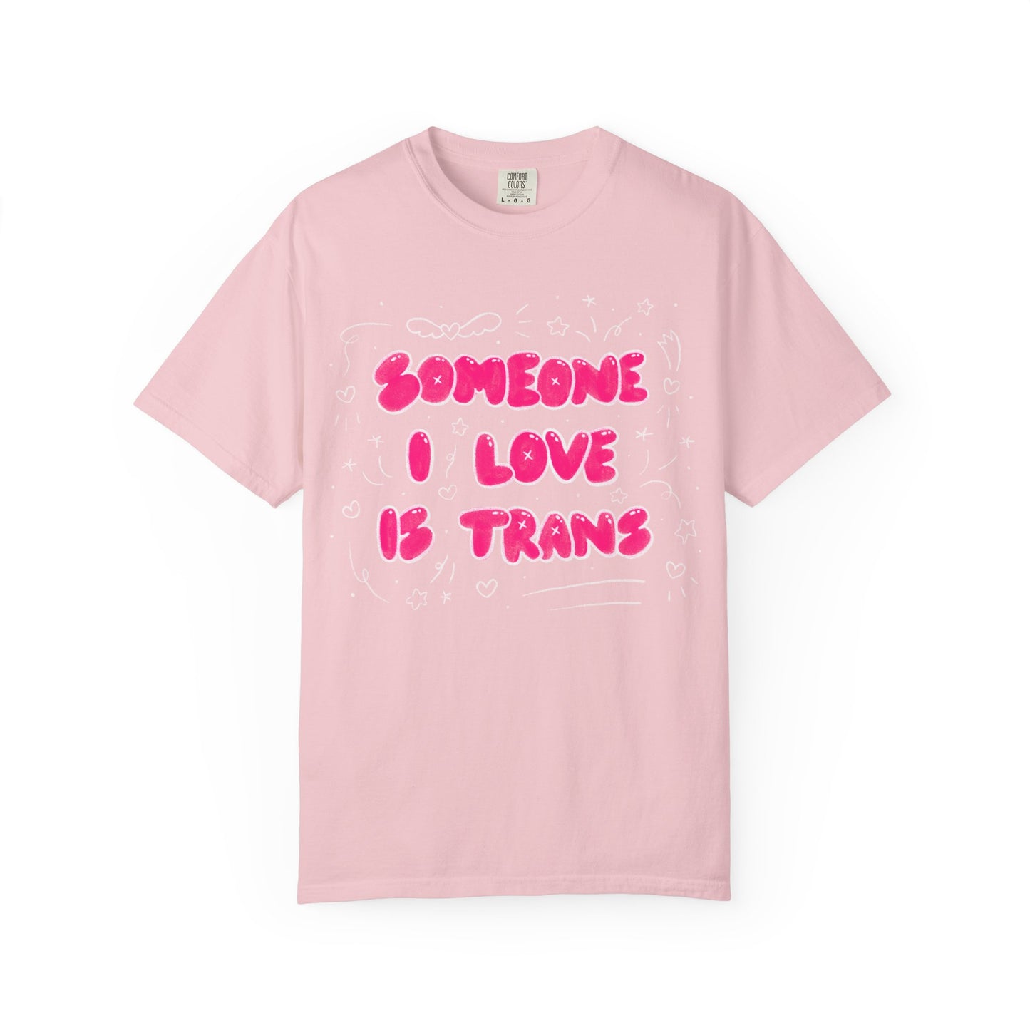 "Someone I Love Is Trans" Trans Ally T-Shirt
