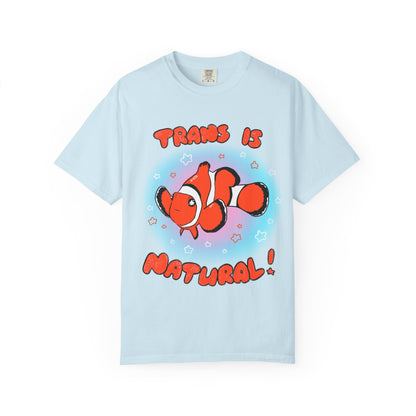Trans is Natural Clownfish Colorful Ocean LGBTQ+ T-Shirt
