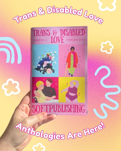 Trans & Disabled Love Anthology