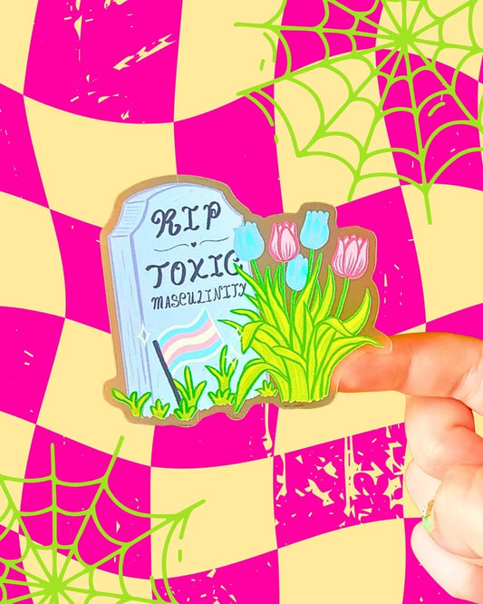 "R.I.P. Toxic Masculinity" Graveyard Clear Border 3" Waterproof Sticker