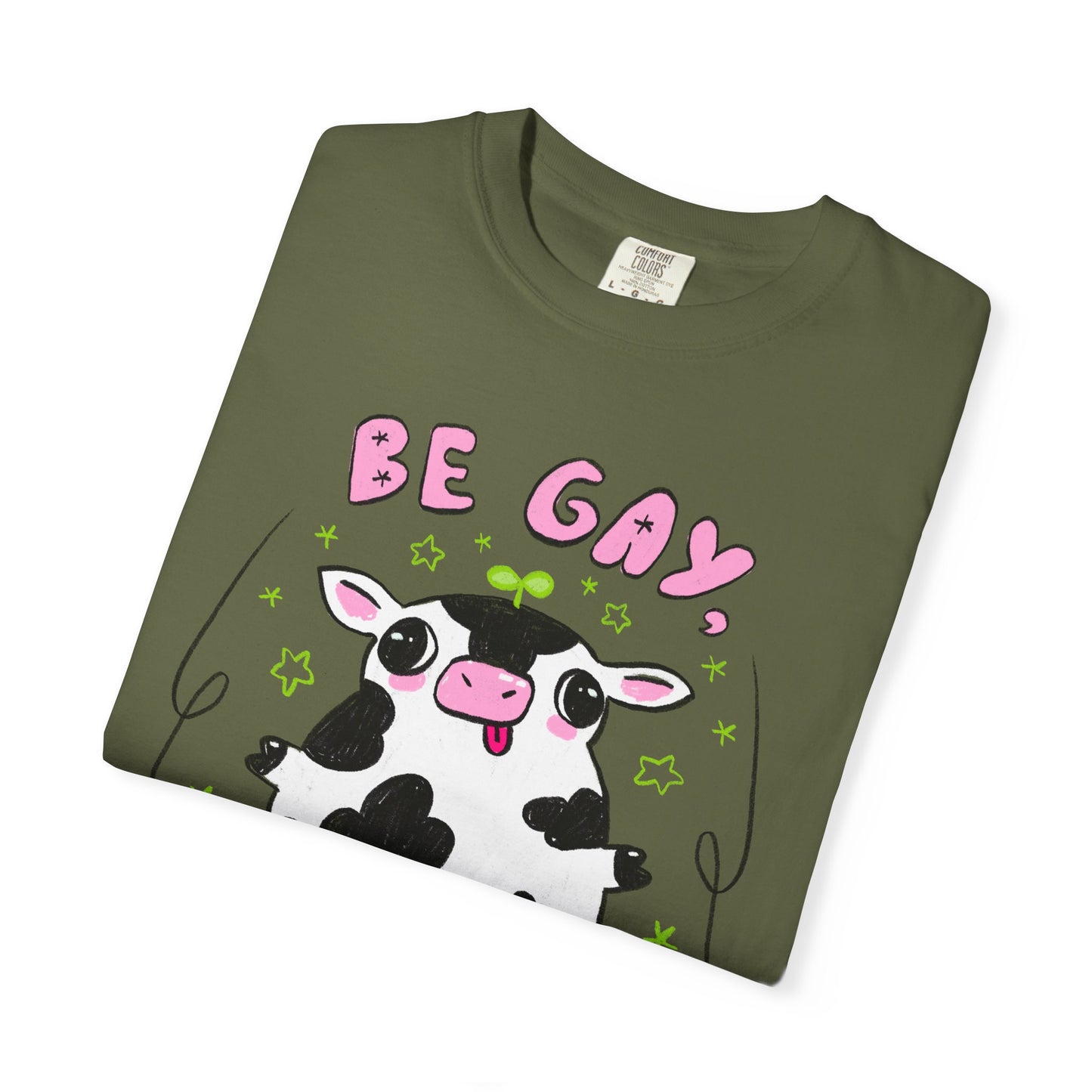 "Be Gay, Drink Oatmilk" Silly Cow T-Shirt
