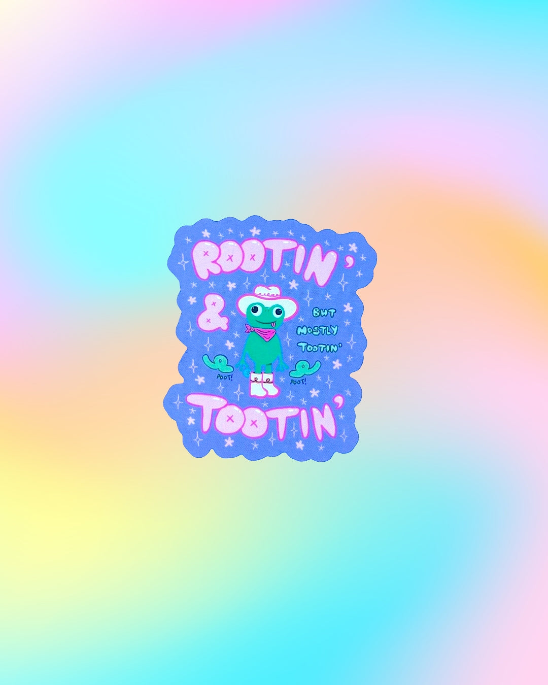 Rootin' & Tootin' Sticker