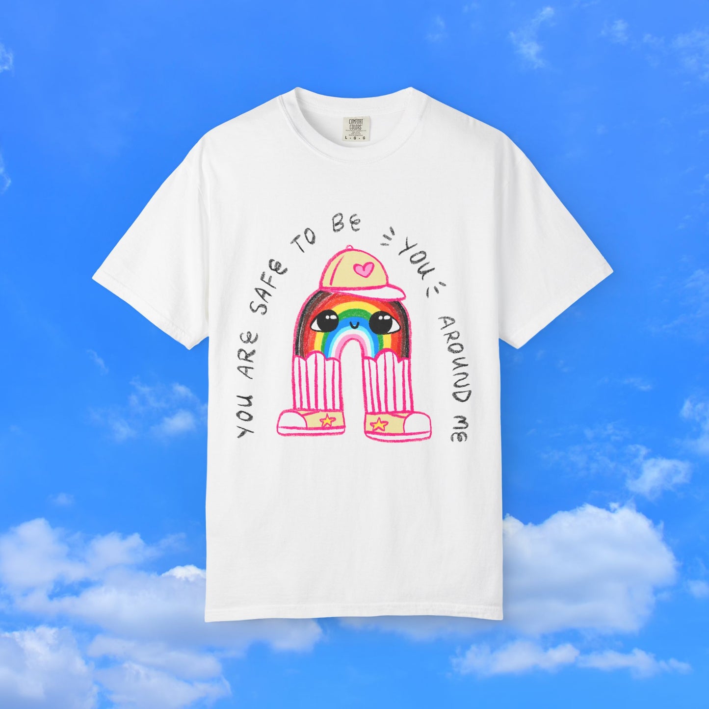 "You Are Safe to be You Around Me" Rainbow LGBTQ+ Ally T-Shirt