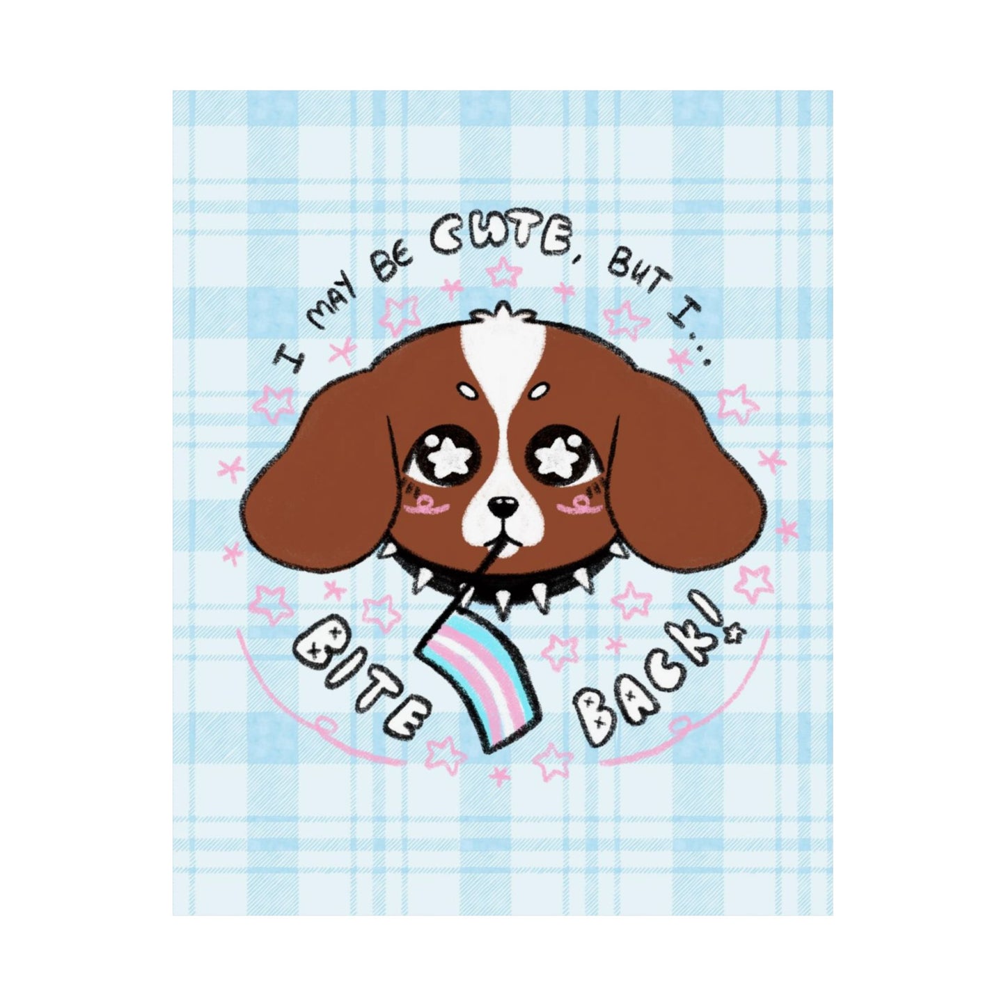 "I Bite Back" Cute Trans Dog Art Print