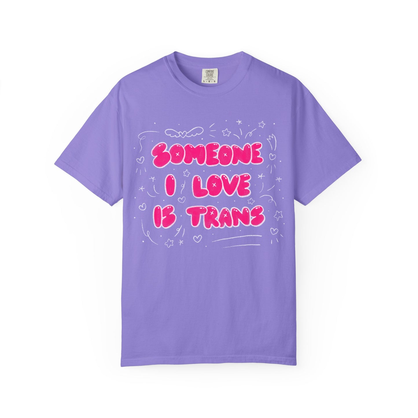 "Someone I Love Is Trans" Trans Ally T-Shirt