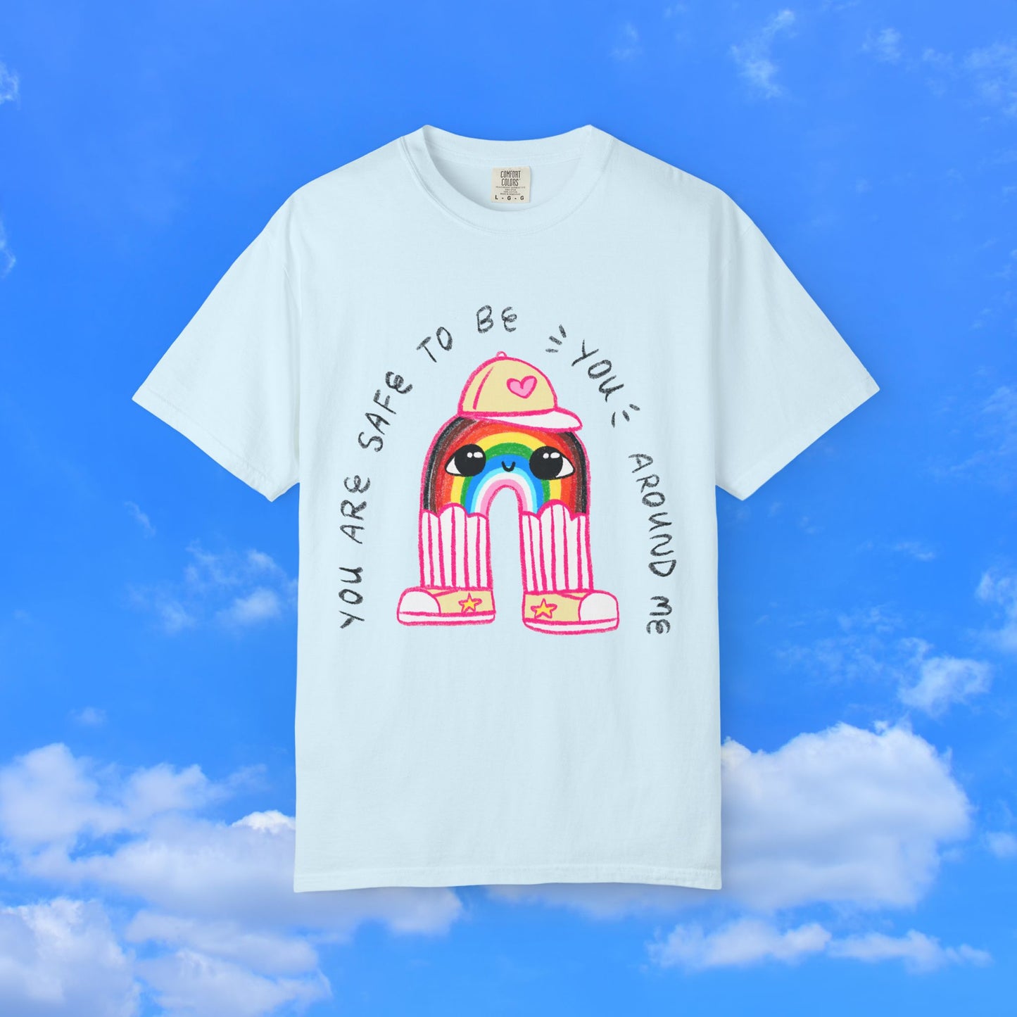 "You Are Safe to be You Around Me" Rainbow LGBTQ+ Ally T-Shirt