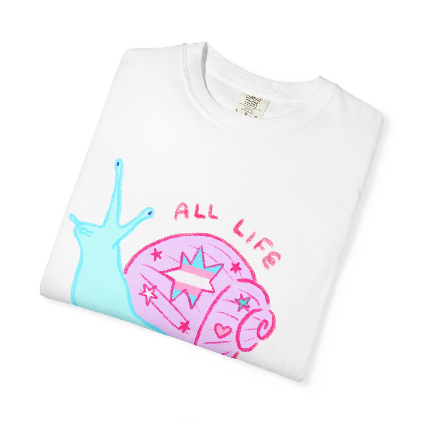 "All Life is Precious" Trans LGBTQ+ Pride Snail T-Shirt