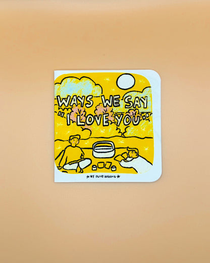Ways We Say I Love you Zine