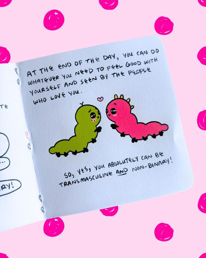 Trans-masculine Non-binary Caterpillar Zine