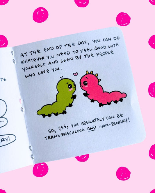 Trans-masculine Non-binary Caterpillar Zine
