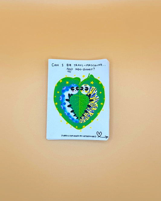 Trans and Nonbinary Caterpillar Zine