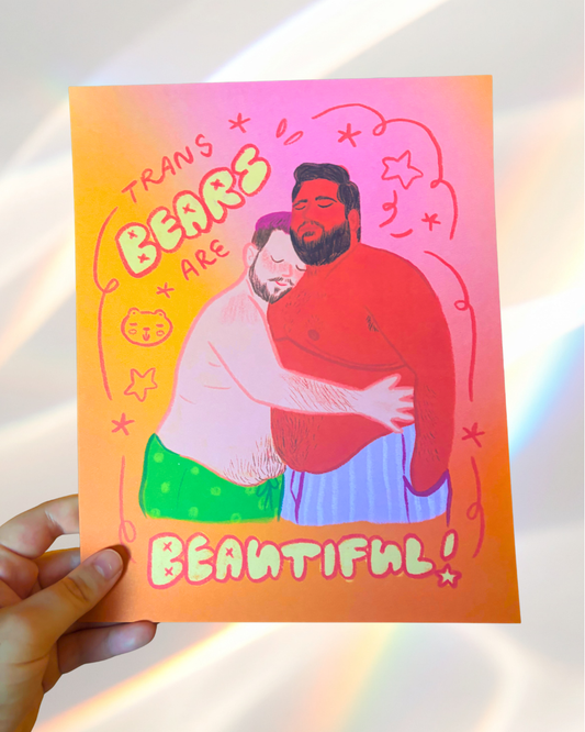 "Trans Bears Are Beautiful!" 8x10" Art Print