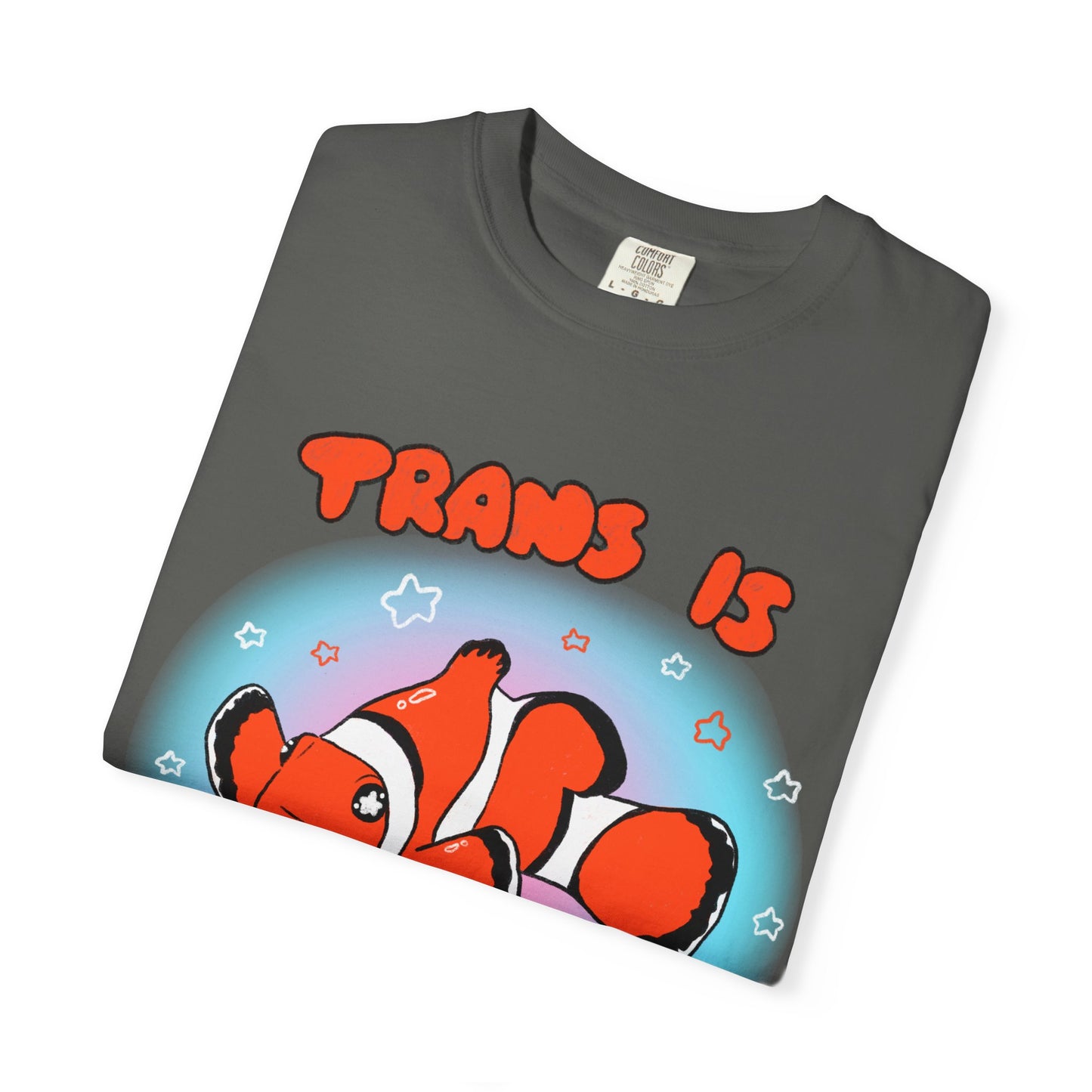 Trans is Natural Clownfish Colorful Ocean LGBTQ+ T-Shirt