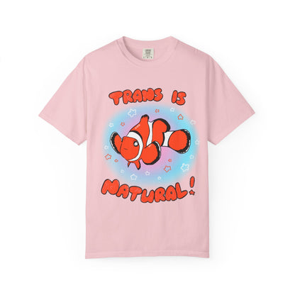Trans is Natural Clownfish Colorful Ocean LGBTQ+ T-Shirt