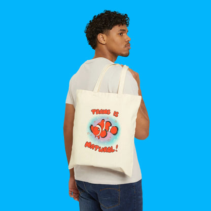 "Trans is Natural" Clownfish Colorful Ocean LGBTQ+ Canvas Tote Bag