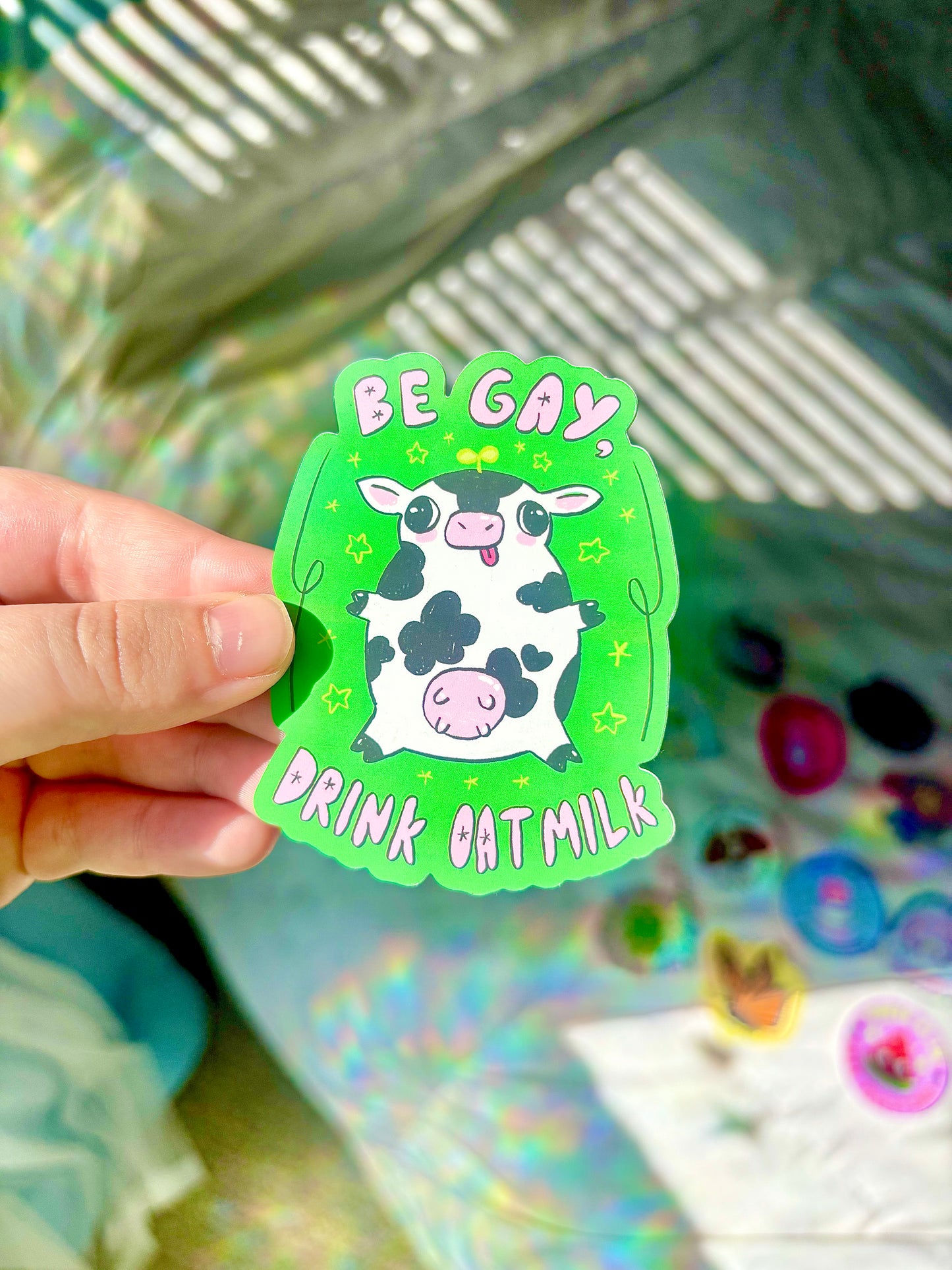 "Be Gay, Drink Oatmilk" Silly Cow Sticker