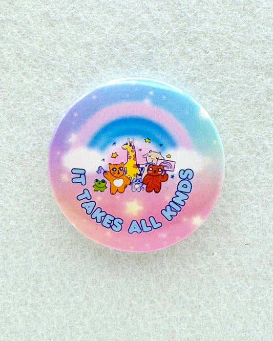It Takes All Kinds Pin