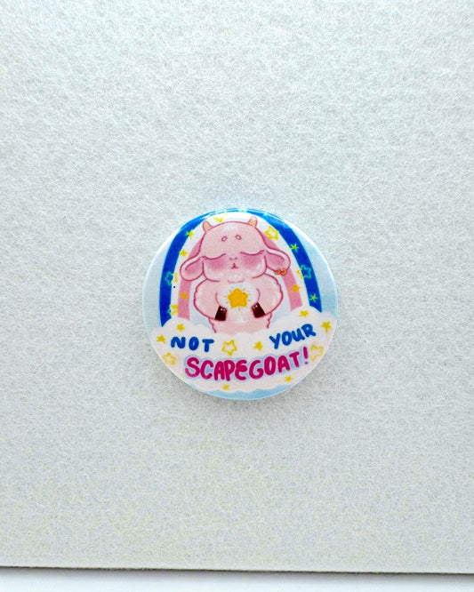 Not Your Scapegoat Pin