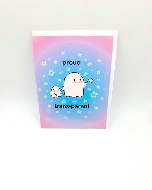 Proud Trans-Parent Card